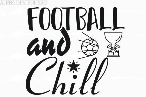 About Football and Chill SVG Graphic: A Designer's Real-World Review