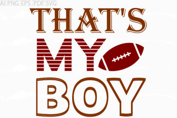 About That s My Boy SVG Graphic Review