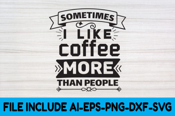 Coffee SVG Design, Sometimes I Like: A Designer's Real-World Review