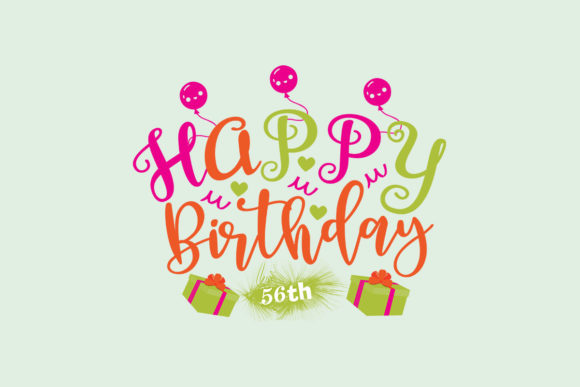 Happy Birthday 56th SVG: A Designer's Real-World Review
