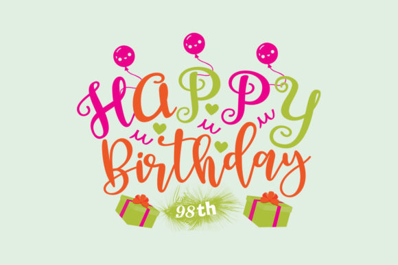 Happy Birthday 98th SVG: A Designer's Real-World Review