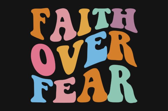 Review of Faith over Fear Retro Wavy SVG T-shirt