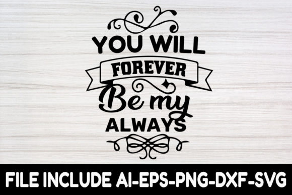 Wedding SVG Design, You Will Forever Be